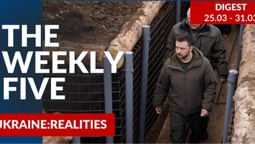 Ukraine: realities | «The Weekly Five»: 25.03 – 31.03