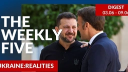 Ukraine: realities | «The Weekly Five»: 03.06 – 09.06