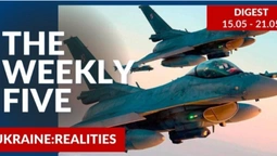Ukraine: realities | «The Weekly Five»: 15.05 – 21.05