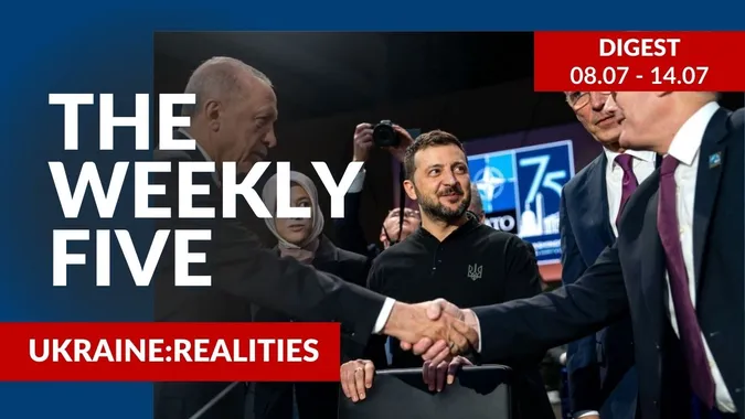 Ukraine: realities | «The Weekly Five»: 08.07 – 14.07