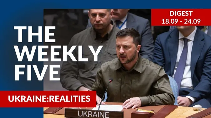 Ukraine: realities | «The Weekly Five»: 18.09 – 24.09