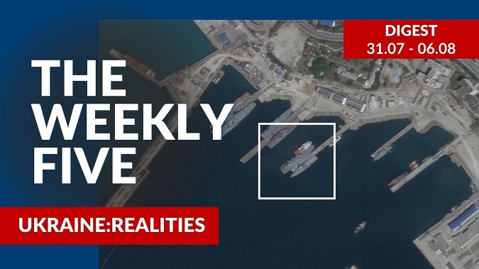 Ukraine: realities | «The Weekly Five»: 31.07 – 06.08